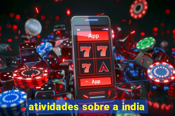 atividades sobre a india